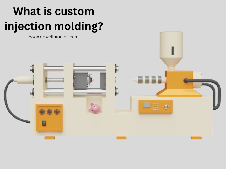 Custom Injection Molding by Dowell Moulds